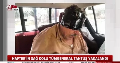 Hafter’e bir darbe daha! Sağ kolu General Tantoush yakalandı | Video