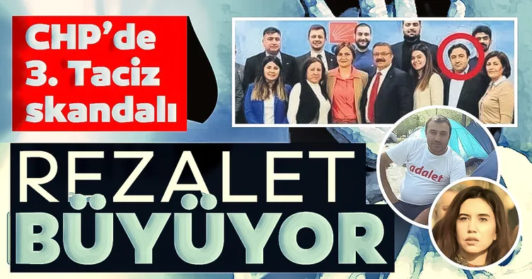 CHP’de 3. taciz skandalı! Rezalet büyüyor