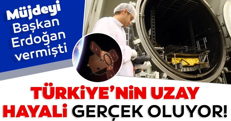 Son dakika | Müjdeyi Başkan Erdoğan vermişti! Türkiye’nin uzay hayali gerçek oluyor