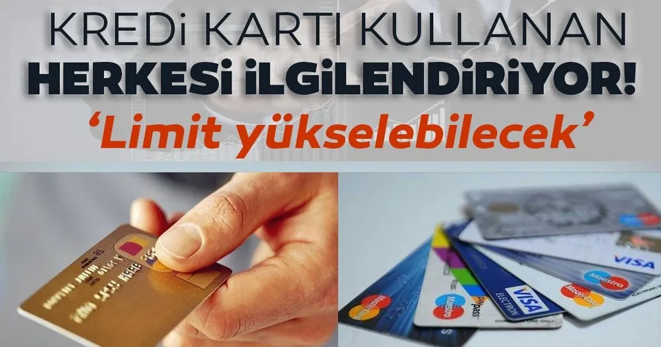 Kredi Karti Kullanan Herkesi Ilgilendiriyor Mevduat Ve Altina Gore Kart Limiti Ekonomi Haberleri