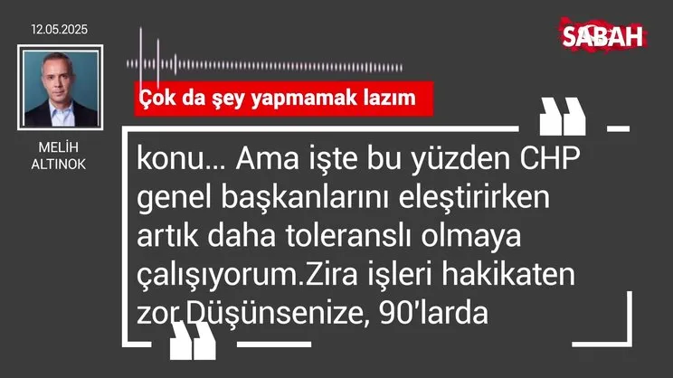 Melih Altınok | Çok da şey yapmamak lazım