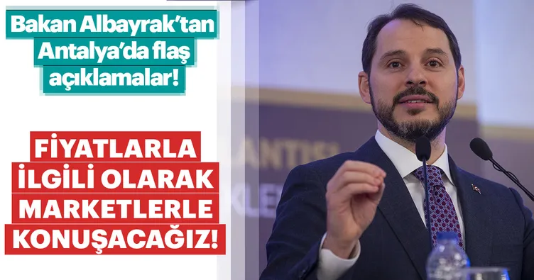 Bakan Albayrak'tan Antalya'da flaş açıklamalar! Fiyatlarla ilgili olarak marketlerle konuşacağız