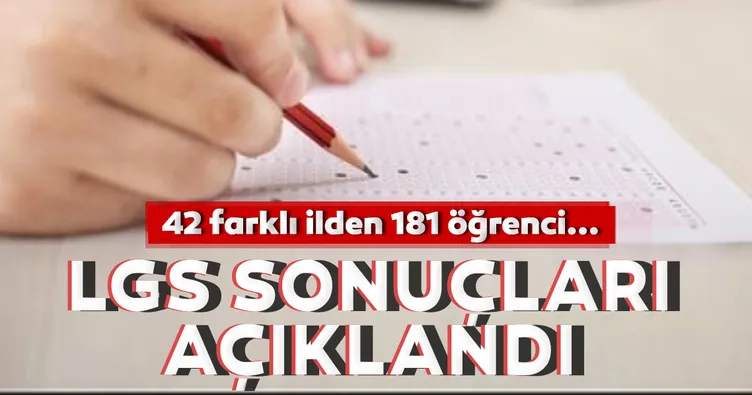 Son dakika: LGS sonuçları açıklandı