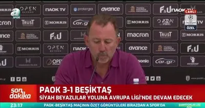 Beşiktaş Teknik Direktörü Sergen Yalçın’dan PAOK maçı sonrası hakem isyanı!
