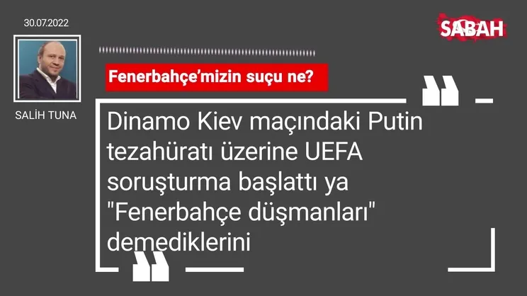 Salih Tuna | Fenerbahçe'mizin suçu ne?