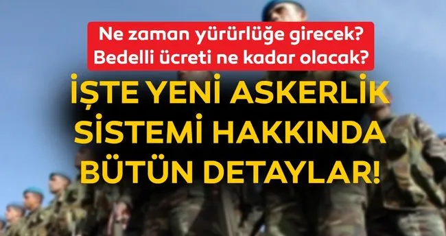 yeni askerlik sistemi ne zaman