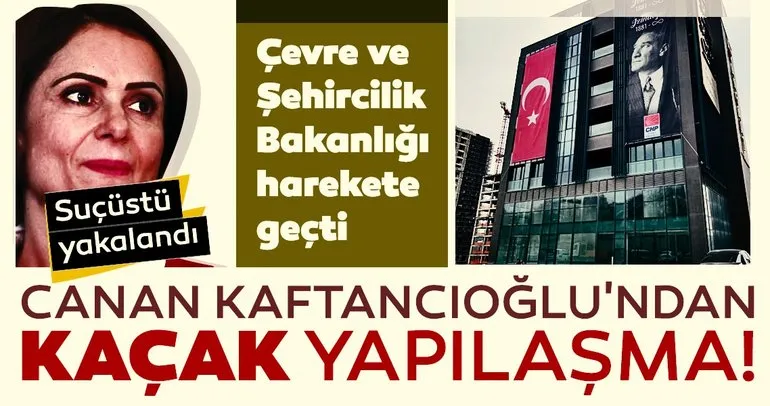 Son dakika | Canan Kaftancıoğlu’nun kaçak tadilatına suçüstü! Çevre ve Şehircilik Bakanlığı harekete geçti!