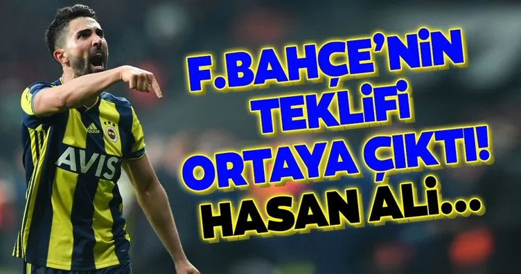 Fenerbahçe’nin Hasan Ali Kaldırım teklifi ortaya çıktı