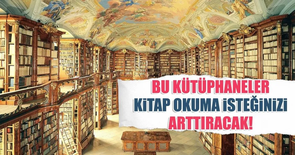 Kutuphane Haftasinin Onemini Hatirlatan En Guzel Kutuphaneler Kultur Sanat Haberleri
