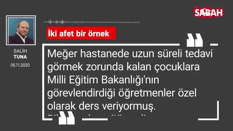 Salih Tuna 'İki afet bir örnek'