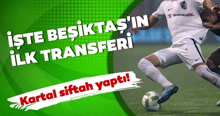 Son dakika Beşiktaş transfer haberleri! Beşiktaş transferde siftah yaptı