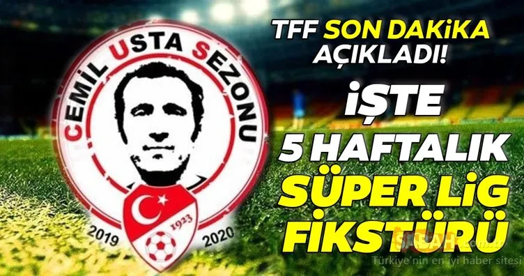 SON DAKİKA! Süper Lig fikstürü açıklandı! İşte TFF ile Süper Lig kalan maçlar…
