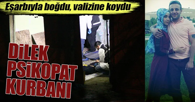 Dilek psikopat kurbanı