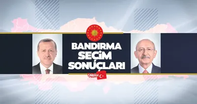 BALIKESİR BANDIRMA SEÇİM SONUÇLARI 2023 || 28 Mayıs 2023 Cumhurbaşkanlığı Bandırma seçim sonuçları açıklandı, seçimi kim kazandı?