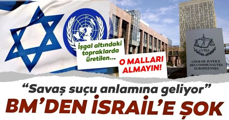 BM’den İsrail’e şok