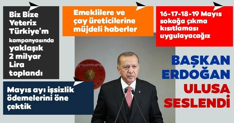 Son dakika: Başkan Erdoğan: 16-17-18-19 Mayıs’ta sokağa çıkma kısıtlaması uygulanacak