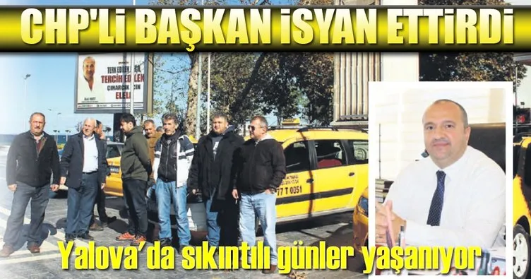 CHP’li başkana taksici isyanı