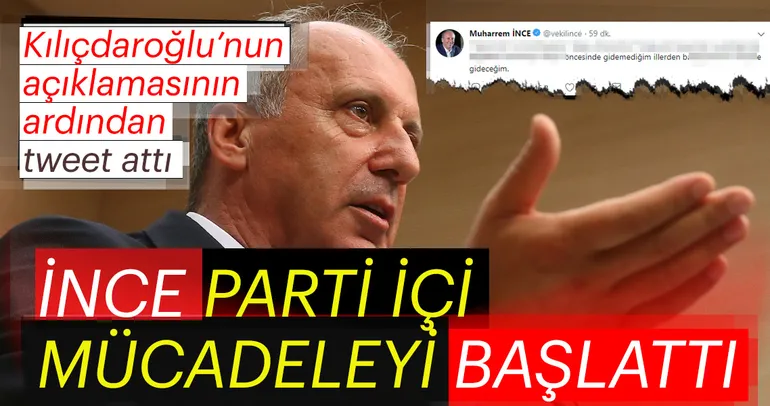Son dakika: İnce'den KılıçdaroÄ?lu'nun açıklamaları sonrası ilk çıkıÅ?