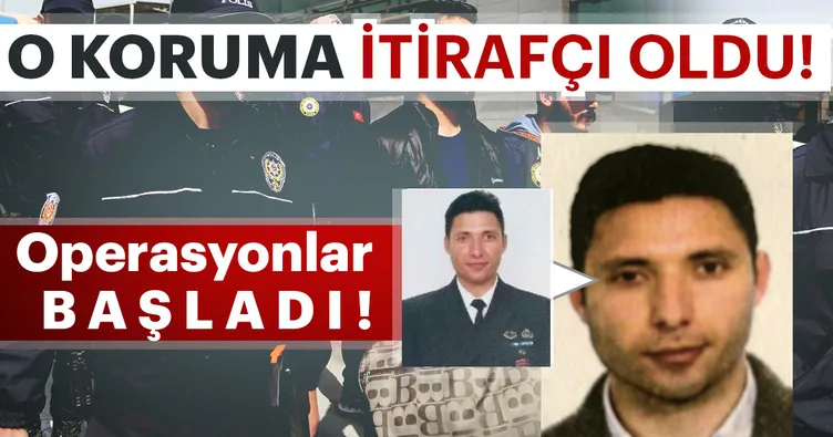 O koruma itirafçı oldu!