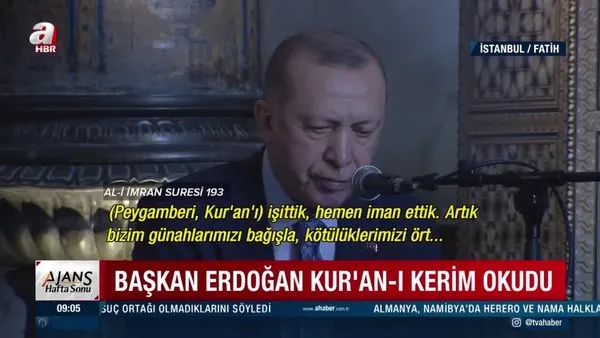 Cumhurbaşkanı Erdoğan Ayasofya-ı Kebir Camii Şerifi'nde Kur'an-ı Kerim okudu