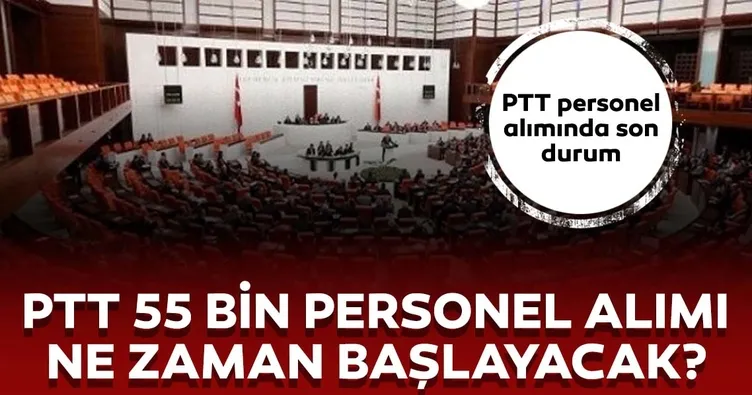 PTT 55 bin personel alımında son durum! Alımlar ne zaman başlayacak? Başvuru şartları neler?