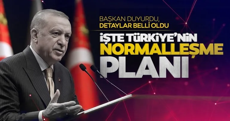 Son dakika | Kabine karar aldı: İşte Türkiye’nin normalleşme planı