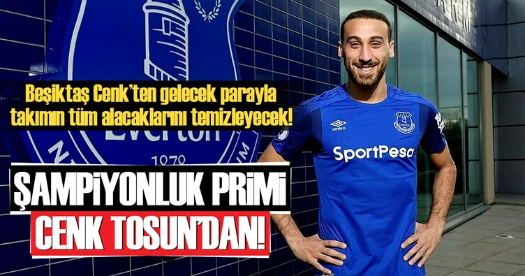 Şampiyonluk primi Tosun Paşa’dan!