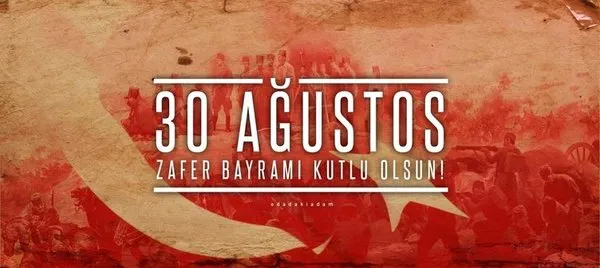 30 Ağustos 2018 Zafer Bayramı mesajları ve sözleri burada! En güzel resimli Zafer Bayramı mesajları