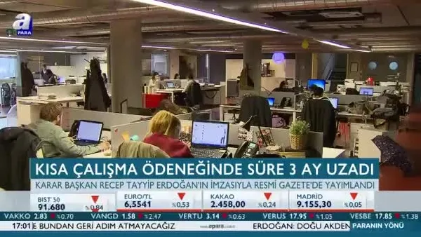 Kısa çalışma ödeneğinde süre 3 ay uzadı