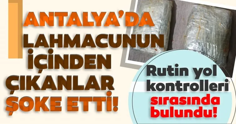 Antalya’da lahmacun arasına gizlenmiş 800 gram esrar ele geçirildi
