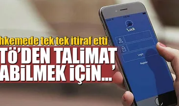 FETÖ’deki kirli çarkı tek tek anlattı