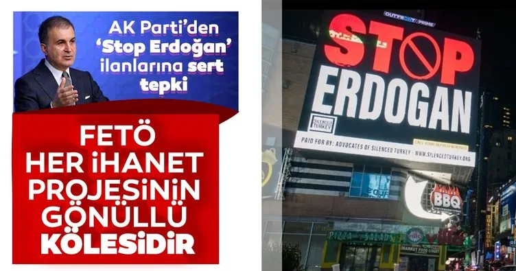Son dakika haberi: AK Parti’den ’Stop Erdoğan’ yazılı ilanlara sert tepki