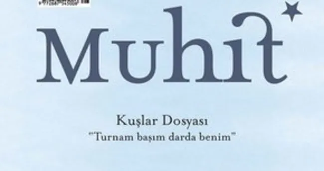 Muhit, 28. sayısında Kuşlar dosyasıyla okurlarla buluştu