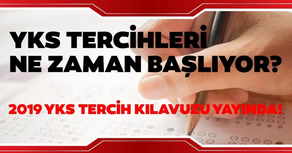 Yks Tercih Kilavuzu Yayinlandi 2019 Yili Osym Ile Yks Tercih Donemi Ne Zaman Egitim Haberleri