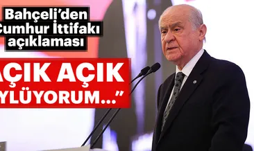 Bahçeli’den Cumhur İttifakı açıklaması