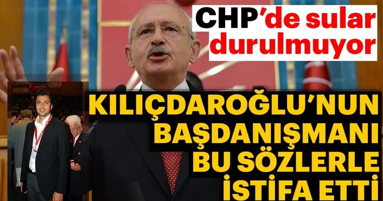 CHP’de bir istifa daha! Kılıçdaroğlu’nun başdanışmanı resti çekti