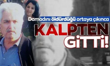 Son dakika | Damadını öldürdüğü ortaya çıkınca kalpten öldü!