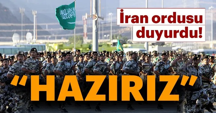 İran Ordusu duyurdu: Hazırız