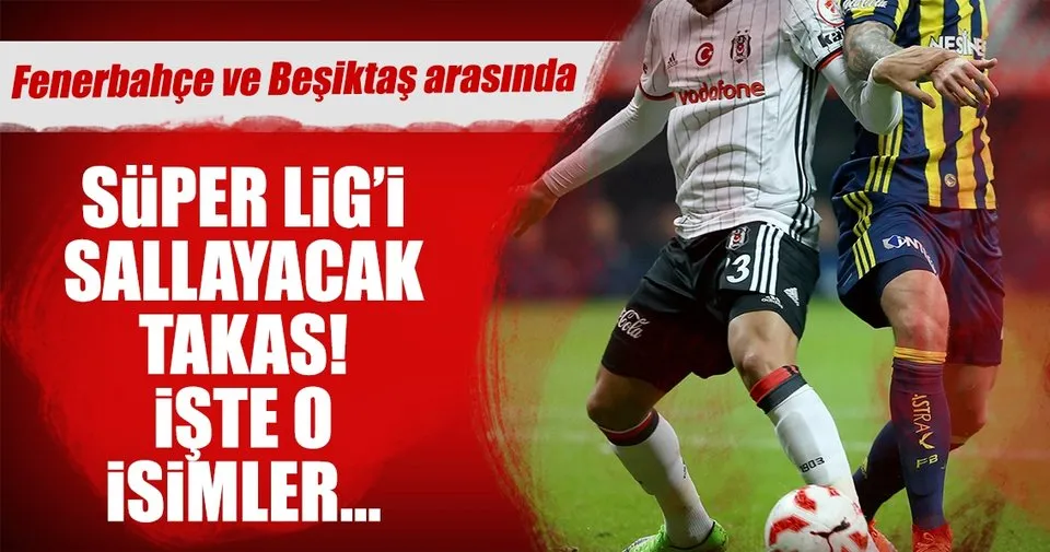 Fenerbahce Ve Besiktas Arasinda Dev Takas Sayfa 3 Spor Haberleri