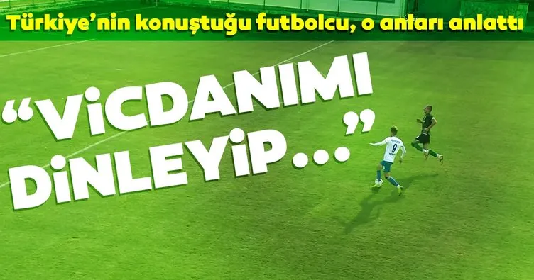 Türkiye’nin konuştuğu futbolcu o anları anlattı: “Topu dışarı atmam gerektiğini düşündüm ve attım”