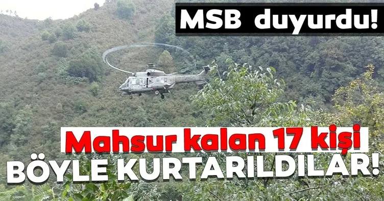 MSB: Terme’de selde mahsur kalan 17 kişi helikopterle tahliye edildi