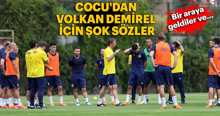 Cocu’dan Volkan Demirel için şok sözler