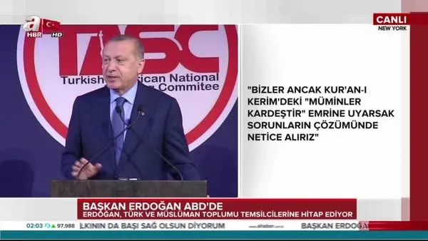 Başkan Erdoğan Türk ve Müslüman toplumu temsilcilerine hitap etti.