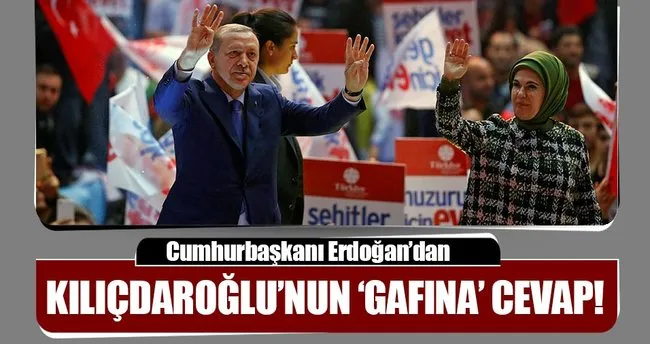 Erdoğan, Kılıçdaroğlu'nun başbakan gafına cevap verdi