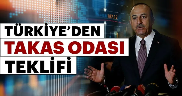Dışişleri Bakanı Çavuşoğlundan takas odası teklifi