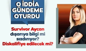 Survivor Aycan hakkında şok iddia: Survivor Aycan Yanaç dışarıya bilgi mi sızdırıyor, şifreli mesaj mı veriyor? Diskalifiye olacak mı?