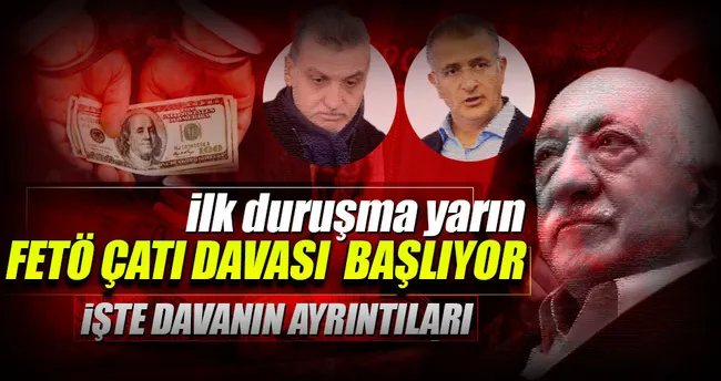 FETÖ çatı davasında ilk duruşma yarın