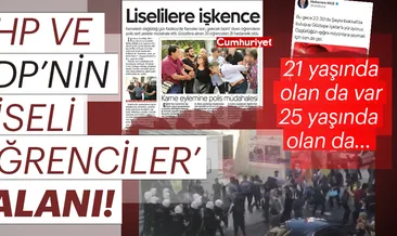 CHP ve HDP’nin Liseli öğrenciler yalanı