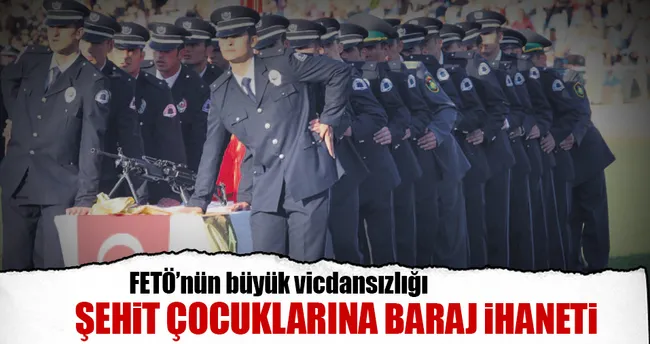 Şehit çocuklarına baraj ihaneti