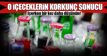 O içeceklerin korkunç sonucu!